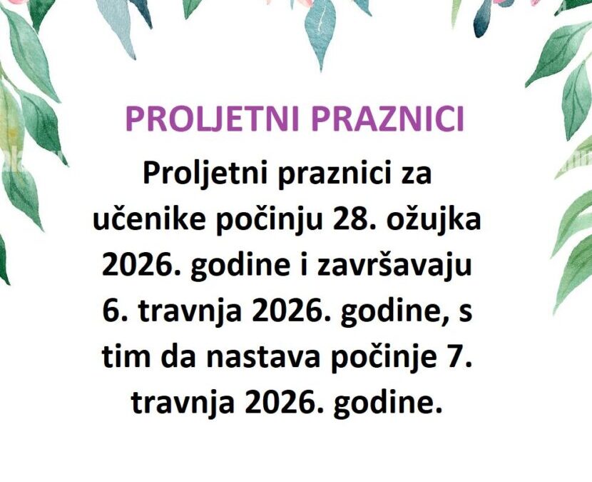 Obavijest o proljetnim praznicima